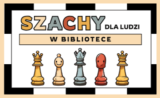 Szachy dla ludzi!